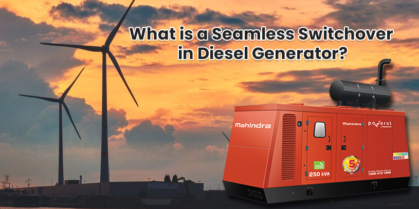 What is Seamless Switchover in Diesel Generators
